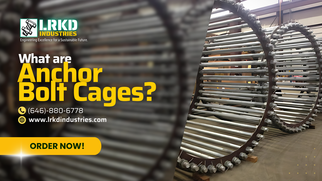 Anchor Bolt Cage Fabrication