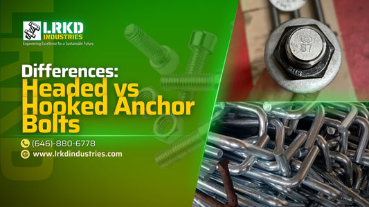 Headed vs Hooked Anchor Bolts: Choosing the Right Tool for Your Construction Needs