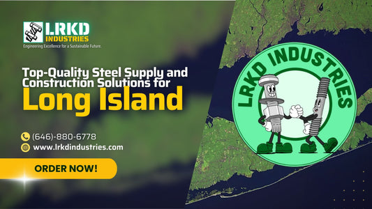 Top-Quality Steel Supply and Construction Solutions for Long Island