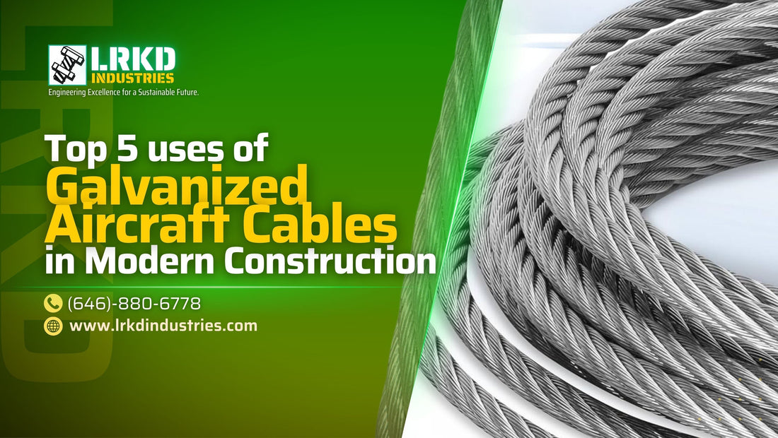 Top 5 Uses of Aircraft Cables in Modern Construction