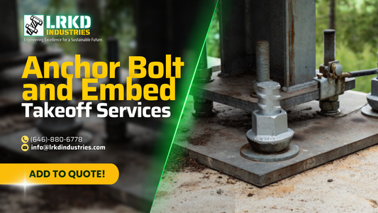 LRKD INDUSTRIES ANCHOR BOLT & EMBED TAKEOFF SERVICE